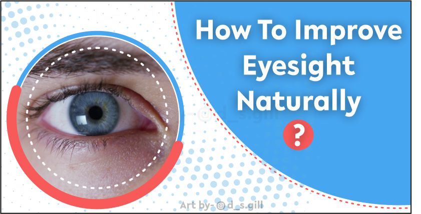 improve eyesight Naturally