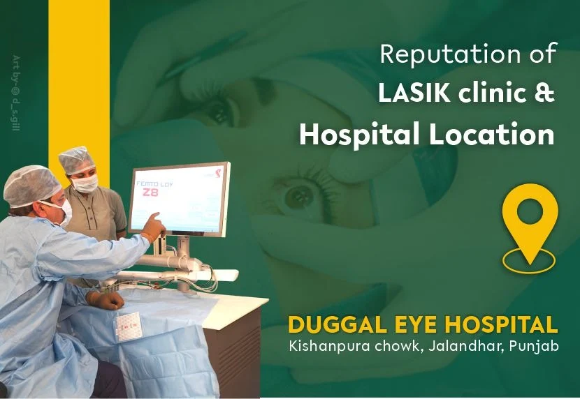 Reputation of LASIK clinic & hospital Location