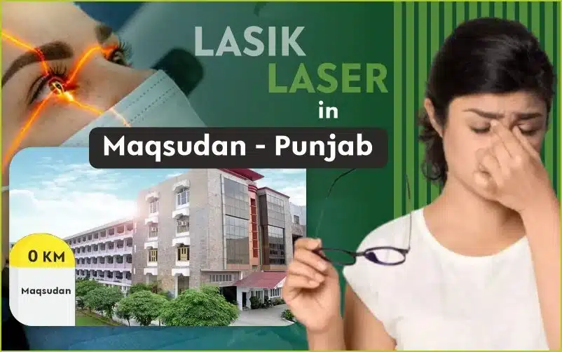 Best LASIK Surgery in Maqsudan