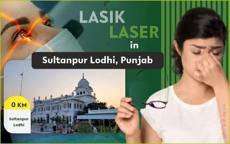 Best Lasik Surgery in Sultanpur Lodhi